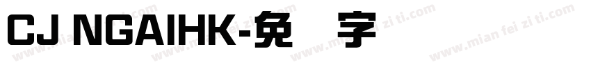 CJ NGAIHK字体转换